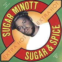 Sugar Minott - Sugar & Spice (Extra Hot)