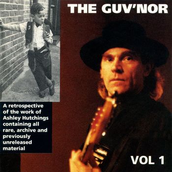 Various Artists - Ashley Hutchings: The Guv'nor Retrospective, Vol. One