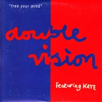 Double Vision - Free Your Mind (feat. Kate)
