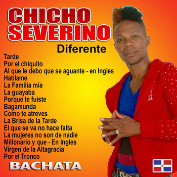Chicho Severino - Diferente