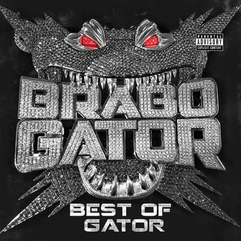 Brabo Gator - Best of Gator (Explicit)