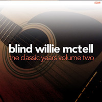 Blind Willie McTell - The Classic Years, Vol. 2