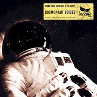 Domestic Science, La Rose - Cosmonaut Voices