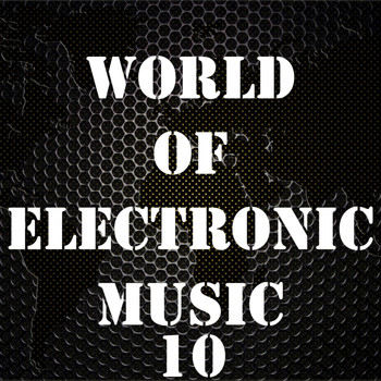 Various Artists - World of Electronic Music, Vol. 10