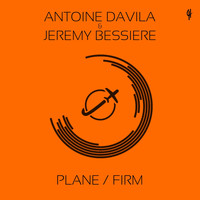 Antoine Davila, Jeremy Bessiere - Plane / Firm