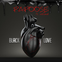 Papoose - Black Love (feat. Nathaniel) - Single (Explicit)