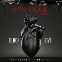 Papoose - Black Love (feat. Nathaniel) - Single