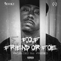 Mooky - Friend or Foe (F.O.F.) - Single (Explicit)