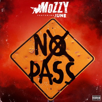 Mozzy - No Pass (feat. June) - Single (Explicit)