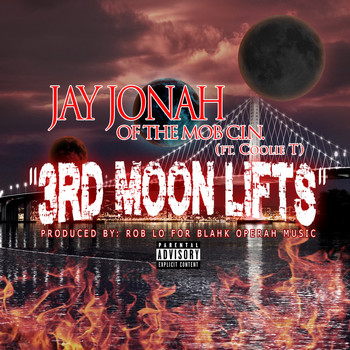 Jay Jonah - 3rd Moon Lifts (feat. Coolie T) - Single (Explicit)