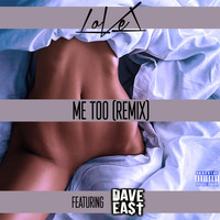 LoVel - Me Too (Remix) [feat. Dave East] - Single (Explicit)
