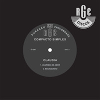 Claudia - Lágrimas de Amor / Macaquinho - Single