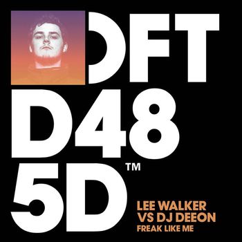 Lee Walker vs. DJ Deeon - Freak Like Me