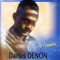 Darius Denon - Je t'emmène