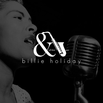 Billie Holiday - And All That Jazz - Billie Holiday