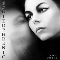 Nico Götze - Schizophrenic
