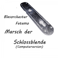 Blasorchester Fatamo - Marsch der Schlossblende (Computer Version)