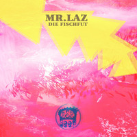 Mr. Laz - Die Fischfut