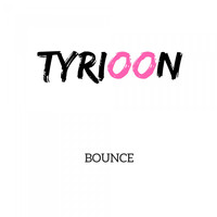 Tyrioon - Bounce