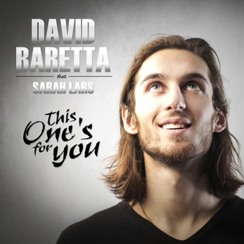 Dave Baretta feat. Sarah Lars - This One's for You