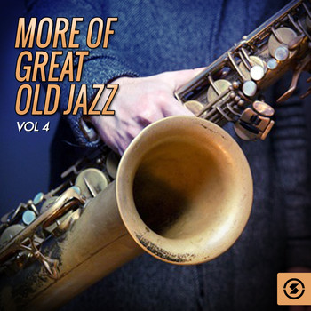 Various Artists - More of Great Old Jazz, Vol. 4