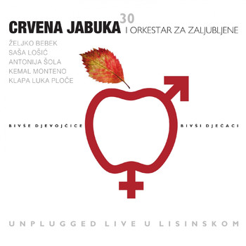Crvena Jabuka - Bivše Djevojčice, Bivši Dječaci - Unplugged Live U Lisinskom
