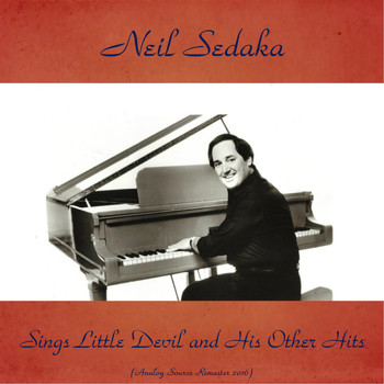 Neil Sedaka - Neil Sedaka Sings Little Devil and His Other Hits (Analog Source Remaster 2016)