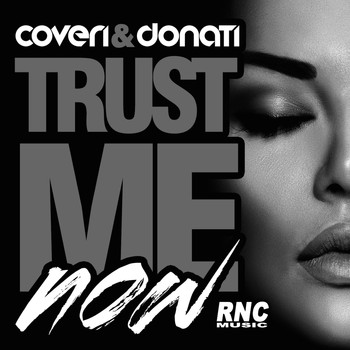 Coveri, Donati - Trust Me Now