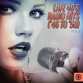 Various Artists - Late 40's Radio Hits ('46 to '50), Vol. 2