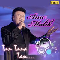 Anu Malik - Tan Tana Tan