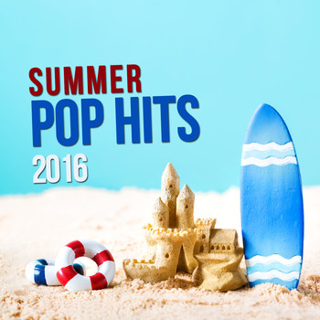 Various Artists - Summer Pop Hits 2016