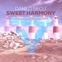 Danilo Secli - Sweet Harmony (Luca Guerrieri Remix)