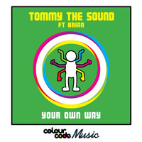 Tommy The Sound - Your Own Way