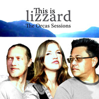 This Is Lizzard - The Orcas Sessions