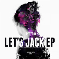 Peter O - Let's Jack EP