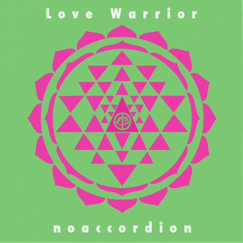 Noaccordion - Love Warrior