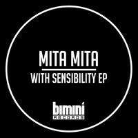 Mita Mita - With Sensibility