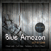 Blue Amazon - Join in Love
