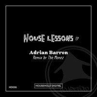 Adrian Barron - House Lessons Ep