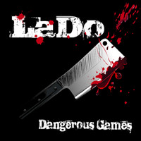 Lado - Dangerous Games