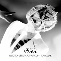Electro Generator Group - To Believe - Reworked