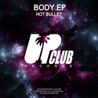 Hot Bullet - Body EP