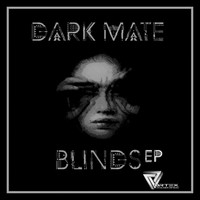 Dark Mate - Blinds