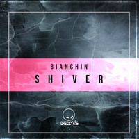 Bianchin - Shiver