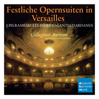Collegium Aureum - Rameau: Opernsuiten/Opera Suites
