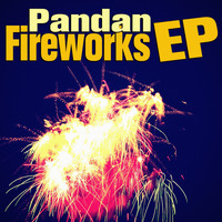 Pandan - Fireworks EP
