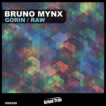 Bruno Mynx - GORIN / RAW