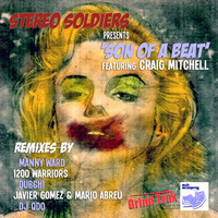 Stereo Soldiers - Son Of A Beat