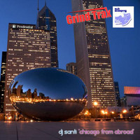 Dj Santi - Chicago From Abroad