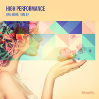 High Performance - One More Time EP